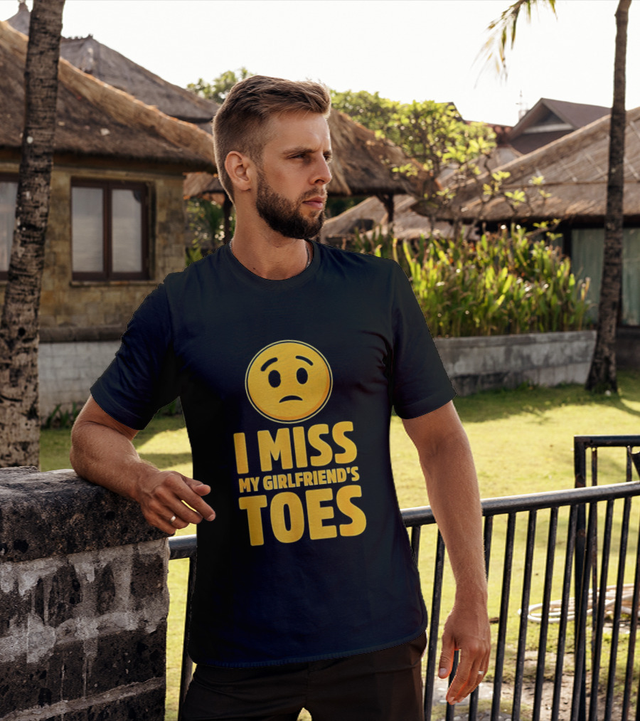 Sad Face Emoji I Miss My Girlfriend's Toes T-Shirt