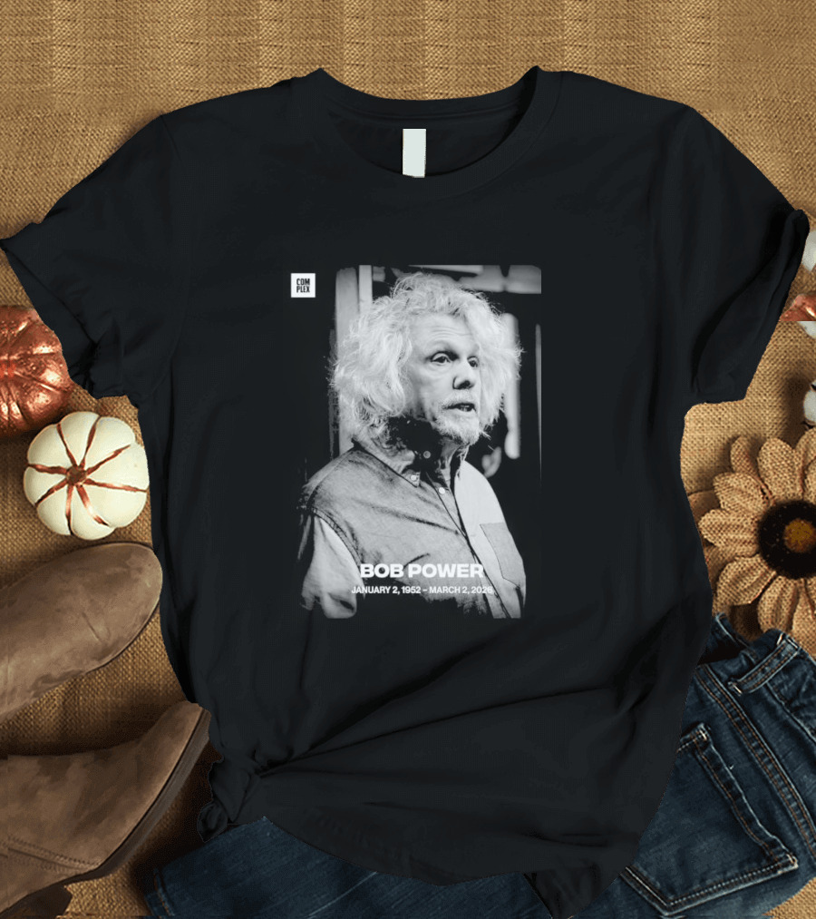 RIP Bob Power January 15 1945 March 2 2026 Thank You For Memories T-Shirt