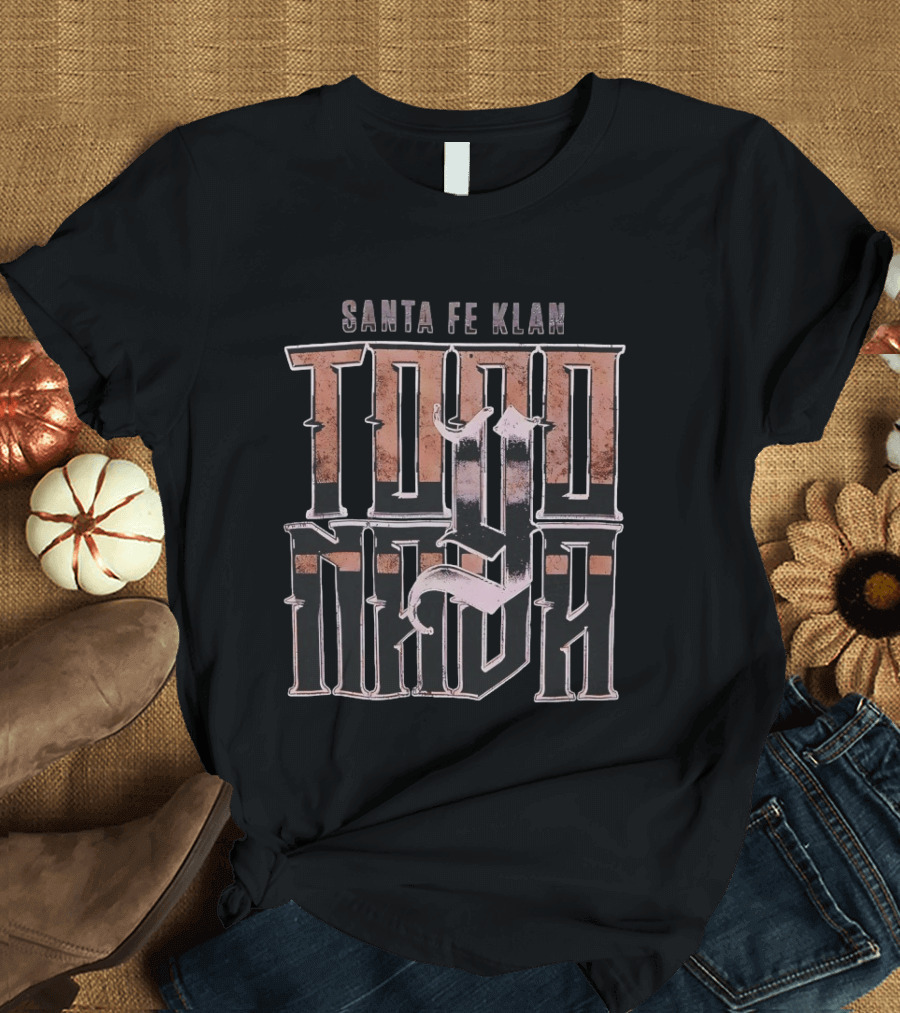 Santa Fe Klan Todo O Nada Tour Decor T-Shirt