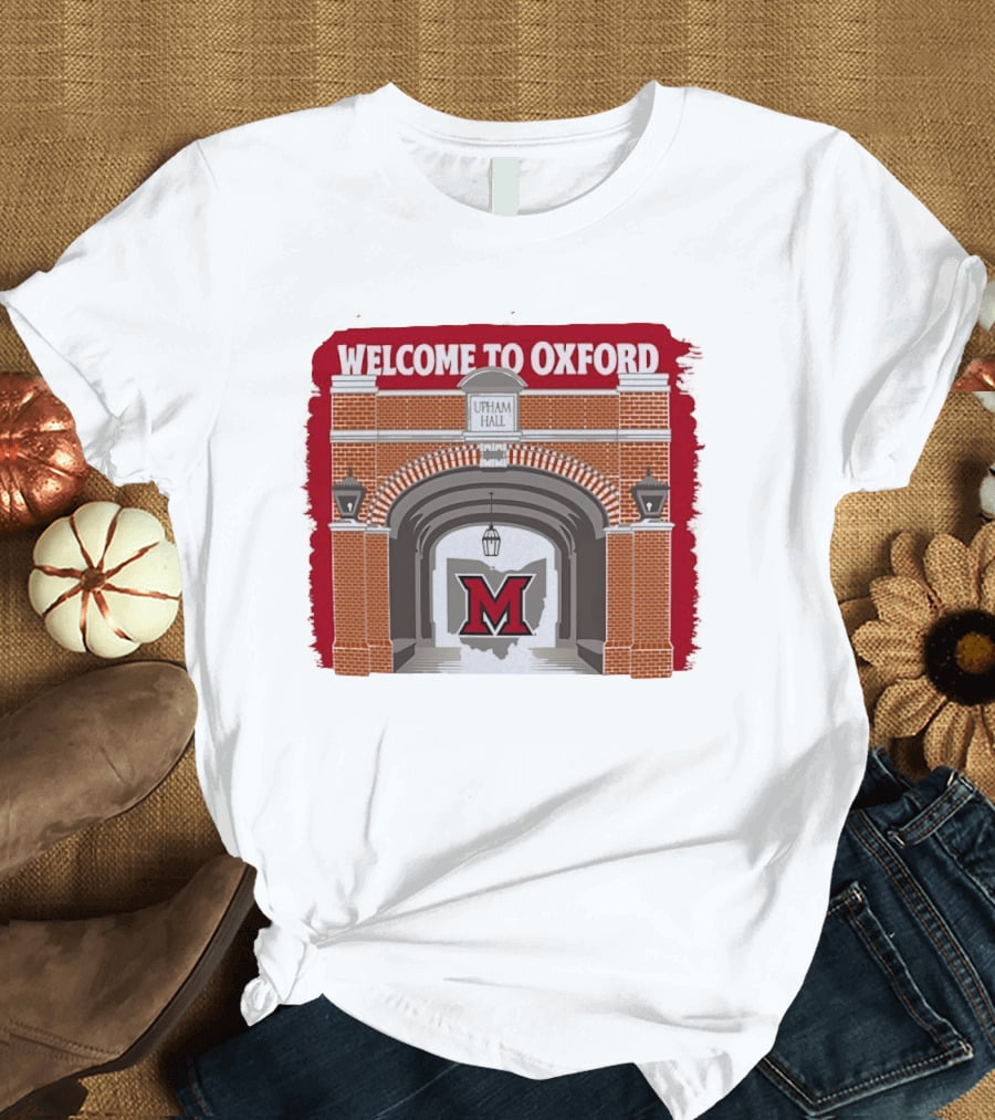 Miami RedHawks Upham Hall Welcome To Oxford T-Shirt
