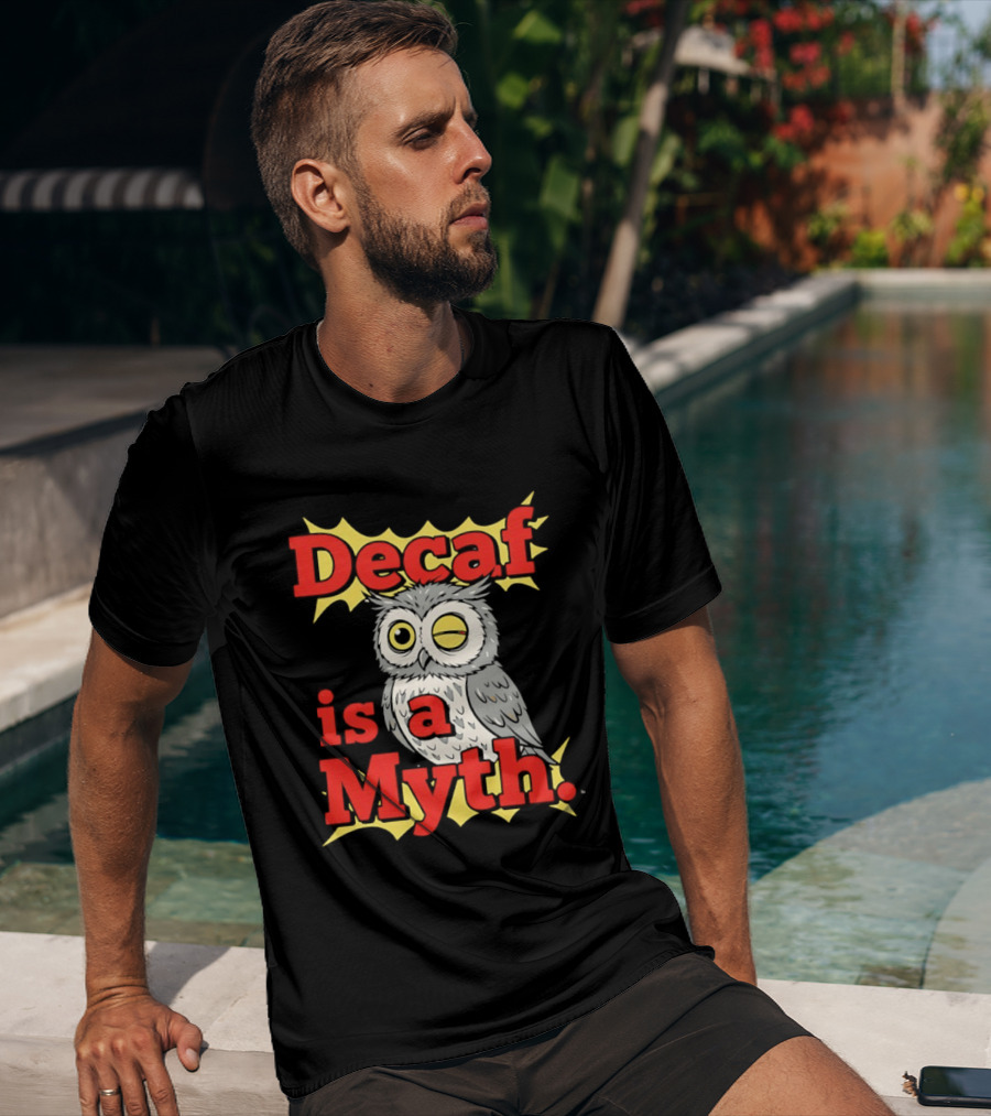 Decaf Is A Myth Owl Winking One Eye Yellow Stars T-Shirt