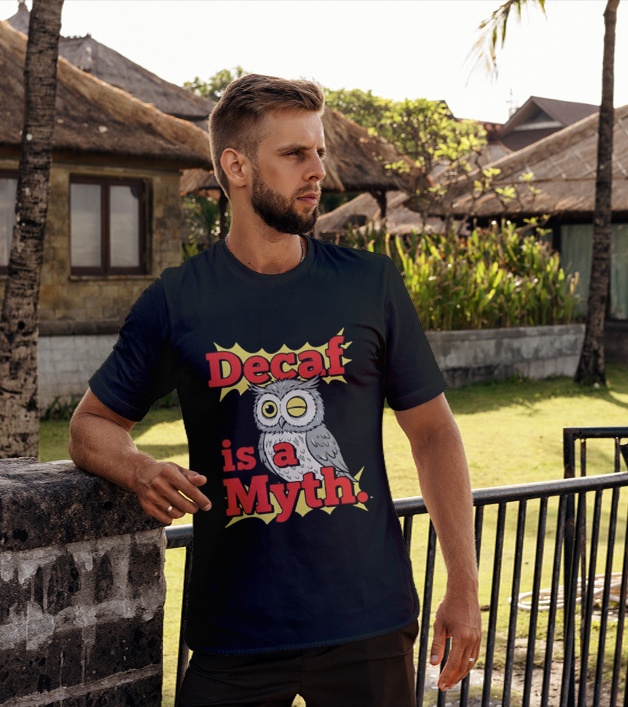 Decaf Is A Myth Owl Winking One Eye Yellow Stars T-Shirt