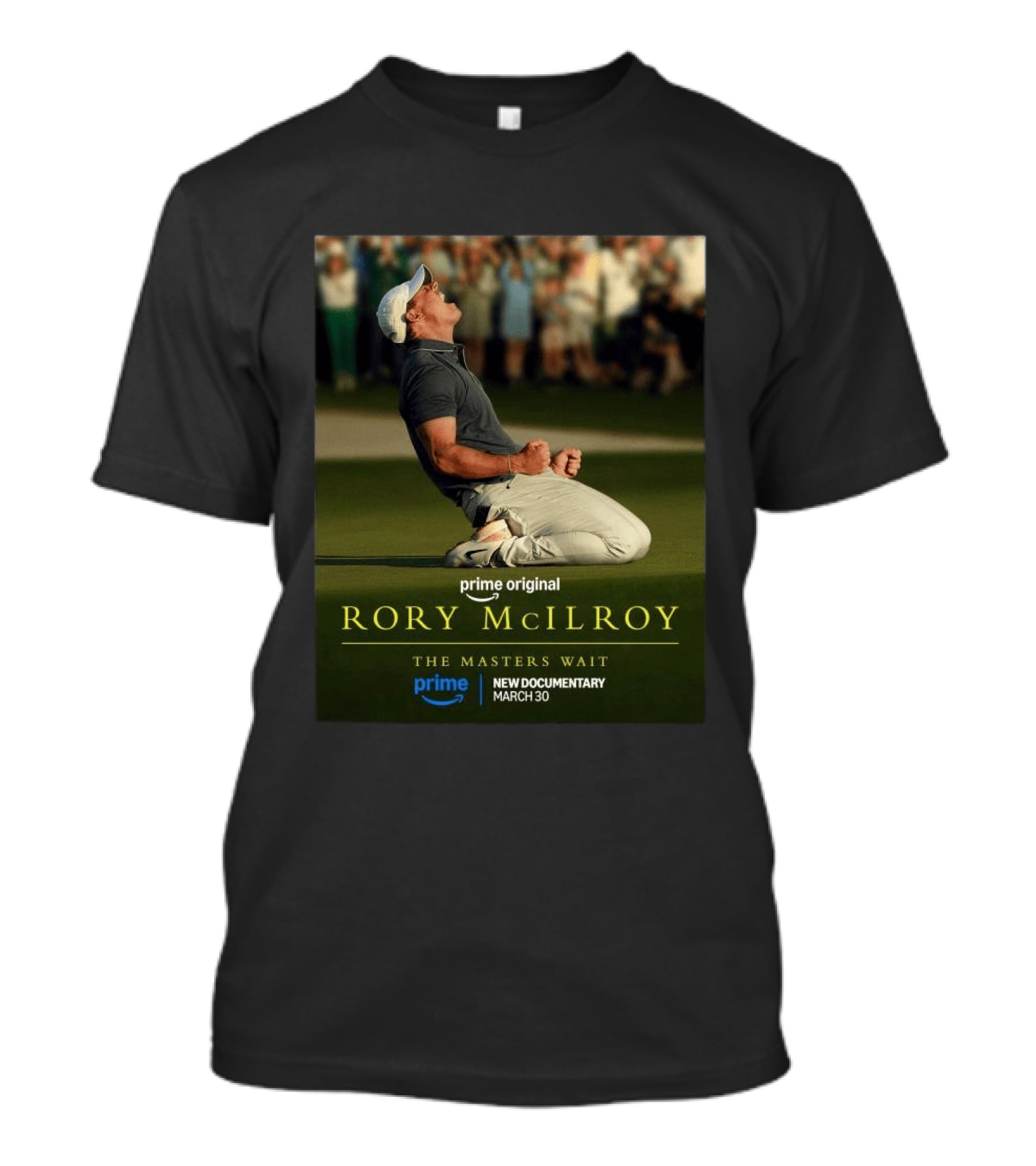 Prime Original Rory McIlroy The Masters Wait New Documentary March 30 T-Shirt