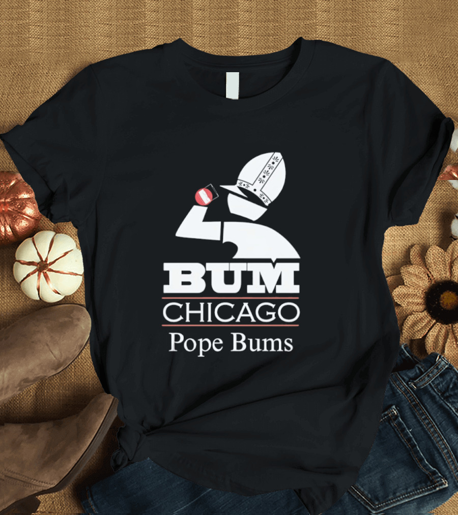 BUM Chicago Pope Bums T-Shirt