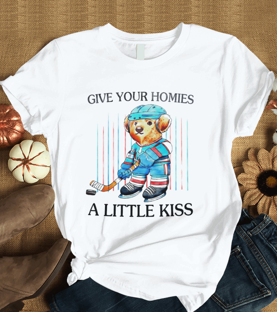 Give Your Homies A Little Kiss Bear Hockey Player T-Shirt