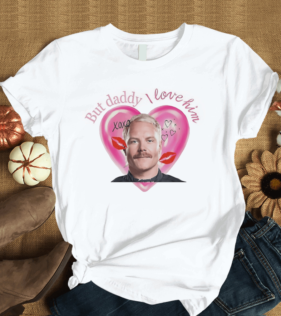 But Daddy I Love Valtteri Bottas XOXO Heart Lips T-Shirt