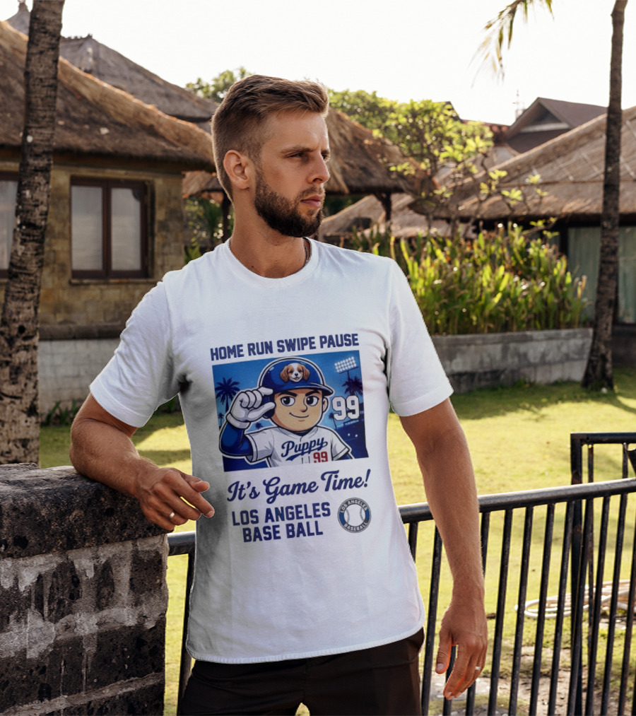Home Run Swipe Pause Puppy 99 It's Game Time Los Angeles Baseball T-Shirt