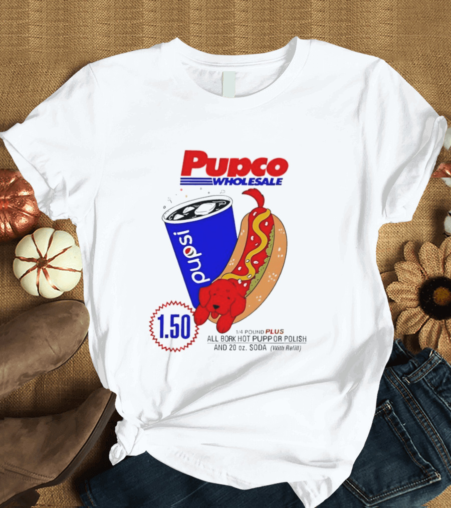 Pupco Wholesale Pupsi All Bork Hot Pupp And Polish Dog 20 Oz Soda Combo T-Shirt