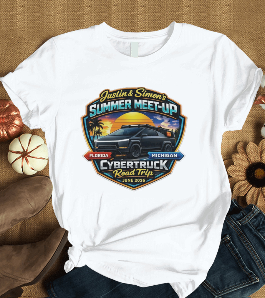 Justin And Simon's Summer Meet Up Cybertruck Road Trip Florida Michigan June 2026 T-Shirt
