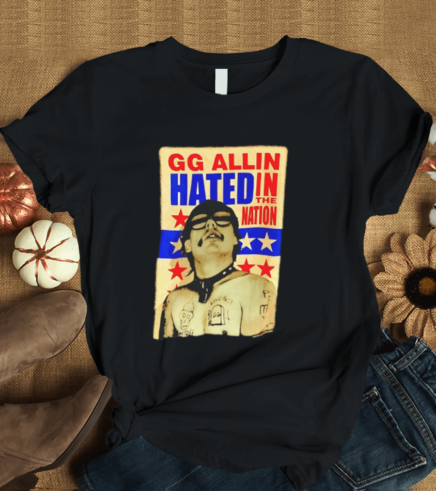 GG Allin Hated In The Nation Live Fast Tattoo Stars T-Shirt