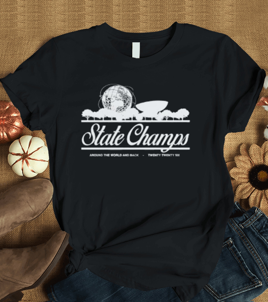 State Champs Around The World And Back Twenty Twenty Six Skyline Globe Trees T-Shirt