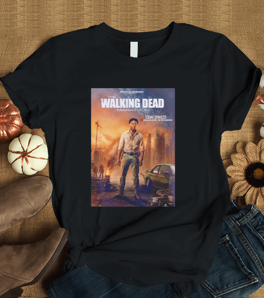 IShowSpeed The Walking Dead Marathon Today 2PM EST YouTube Twitch T-Shirt
