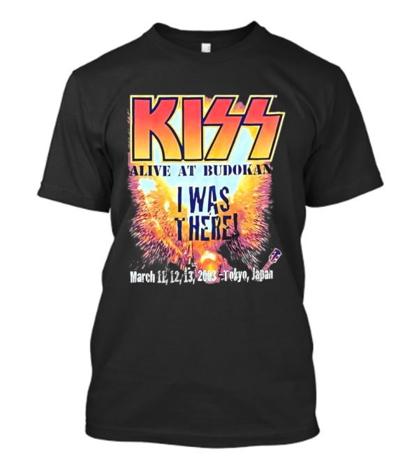 KISS Alive At Budokan I Was There March 2 3 13 2003 Tokyo Japan T-Shirt