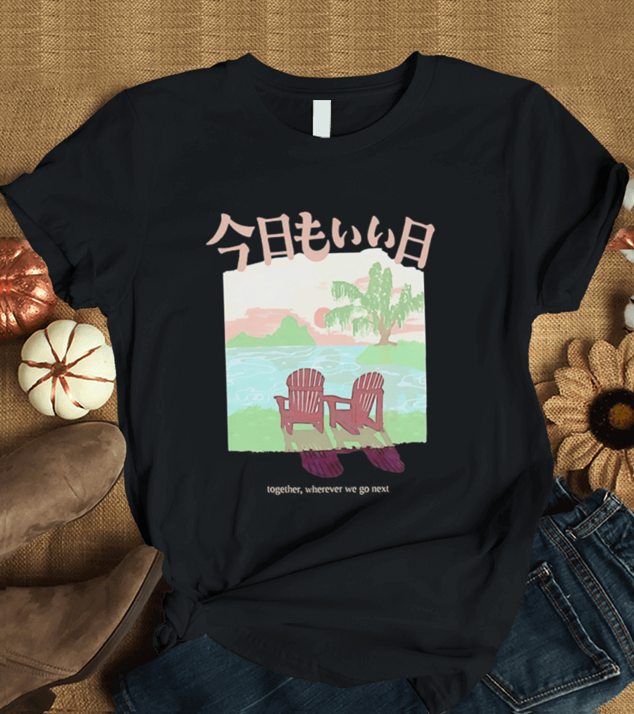 Together Wherever We Go Next T-Shirt