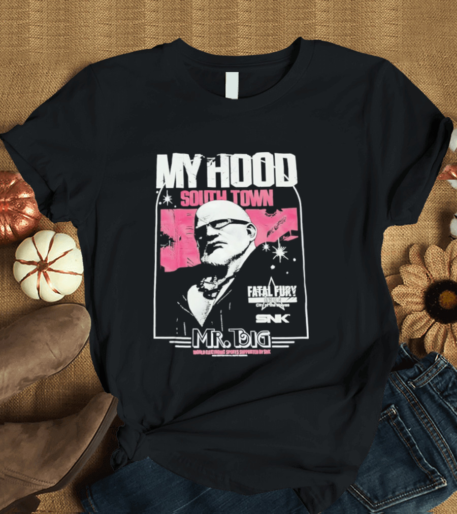My Hood South Town Mr Big Fatal Fury SNK T-Shirt