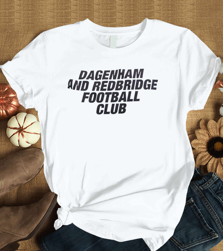 Dagenham And Redbridge Football Club Merchandise Fan Gear T-Shirt