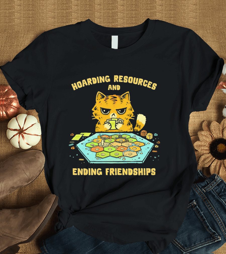 Hoarding Resources And Ending Friendships Cat Board Game T-Shirt