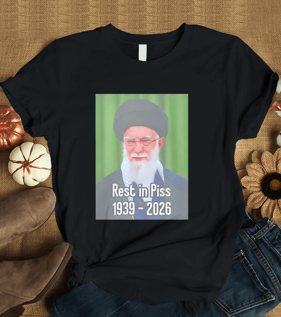 Khomeini Ali Rest In Piss RIP 1939 2026 T-Shirt