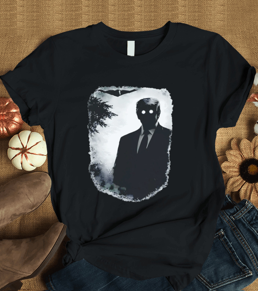 Dark Shadow Figure Mysterious Silhouette Trump Eerie Woods Cloaked Eyes T-Shirt