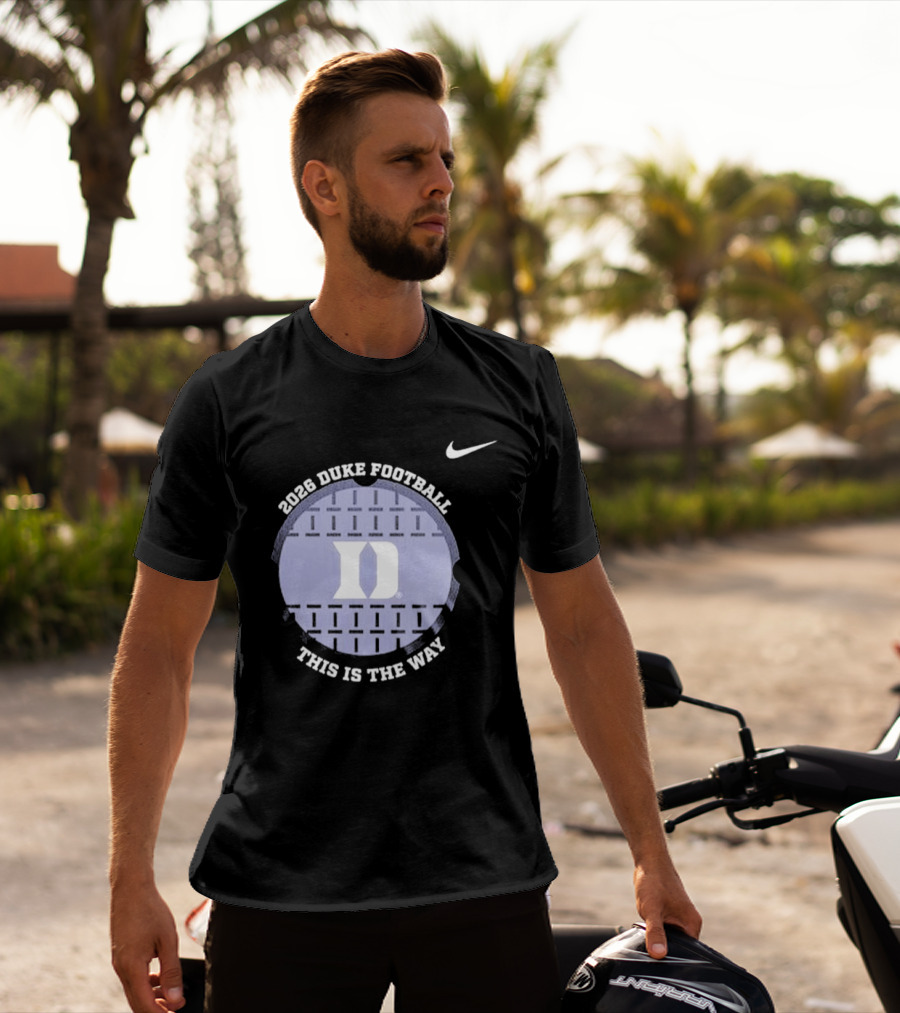 2026 Duke Blue Devils Football This Is The Way Nike T-Shirt