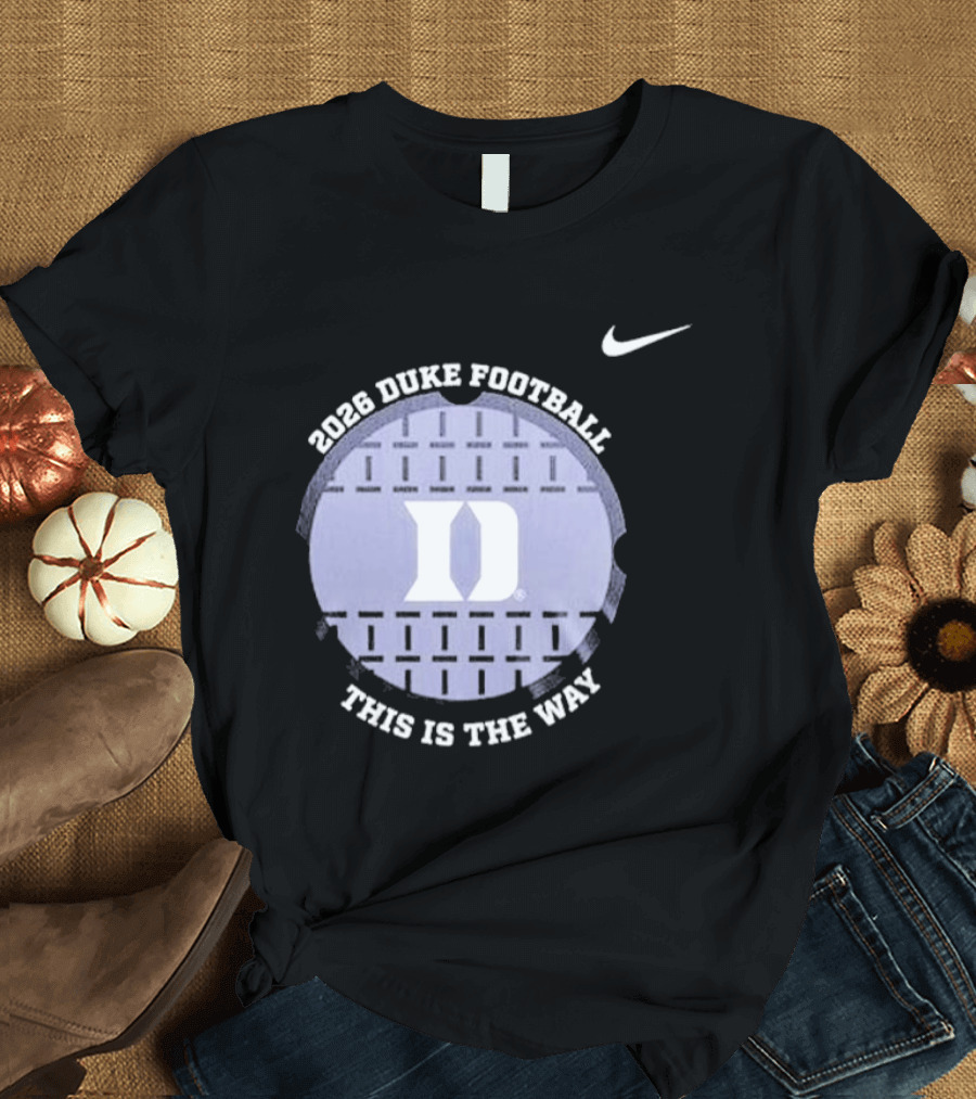 2026 Duke Blue Devils Football This Is The Way Nike T-Shirt