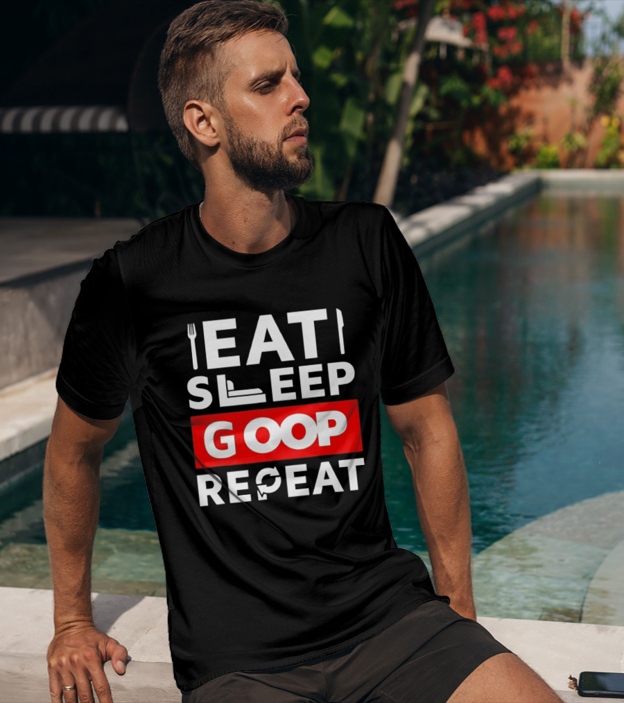 Eat Sleep Goop Repeat Utensil And Bed T-Shirt