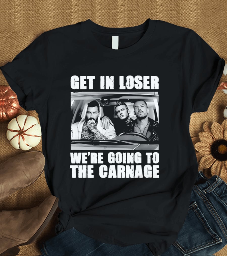 Get In Loser We're Going To The Carnage Spade Brothers T-Shirt