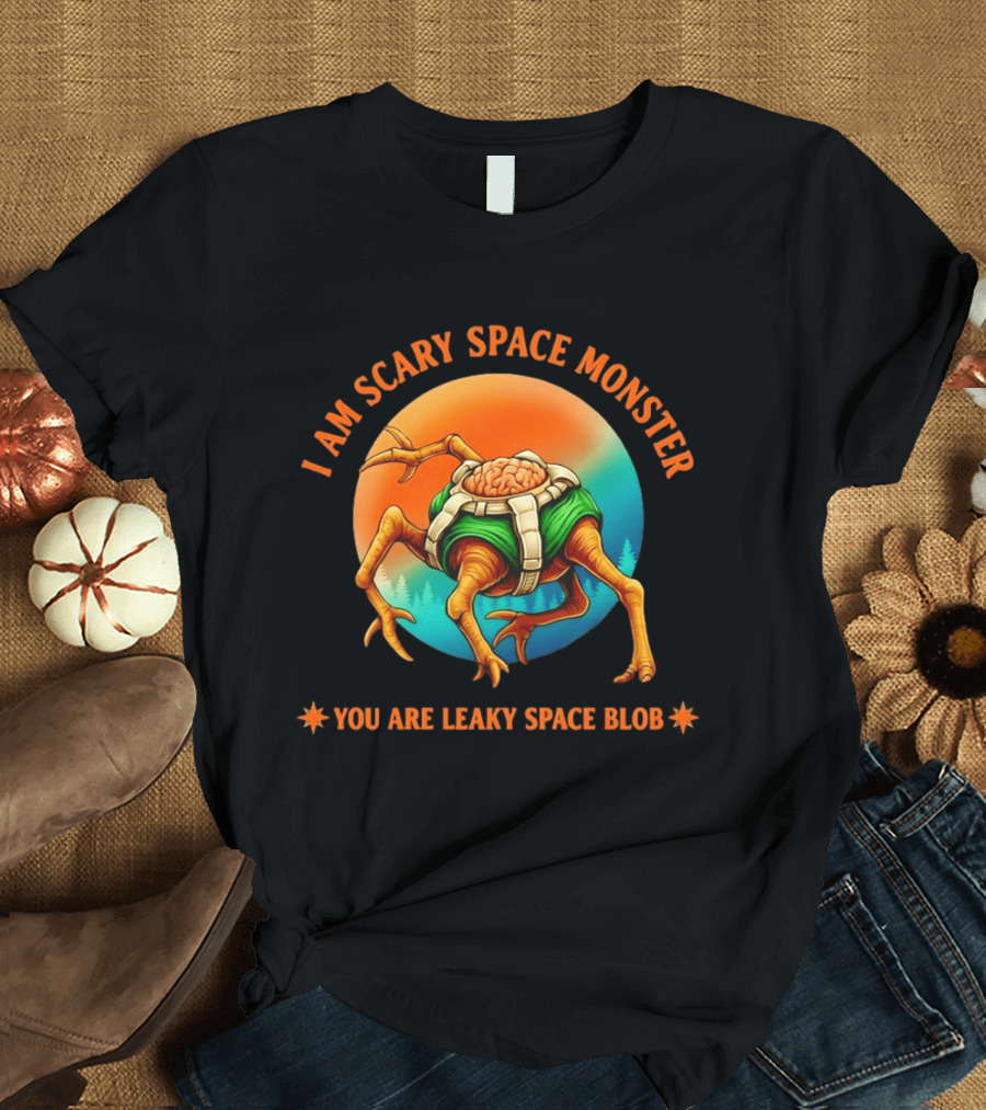 Rocky Project Hail Mary I Am Scary Space Monster You Are Leaky Space Blob T-Shirt