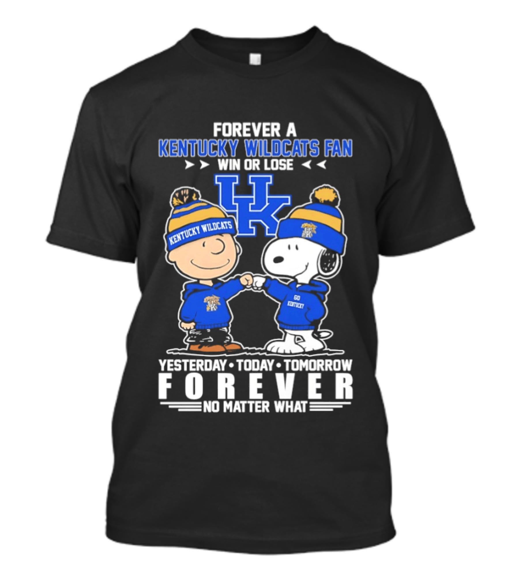 Forever A Kentucky Wildcats Fan Charlie Brown Snoopy Win Or Lose Yesterday Today Tomorrow T-Shirt