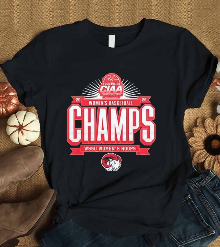 CIAA Tournament Food Lion 2026 Women's Basketball Champs WSSU Women's Hoops T-Shirt