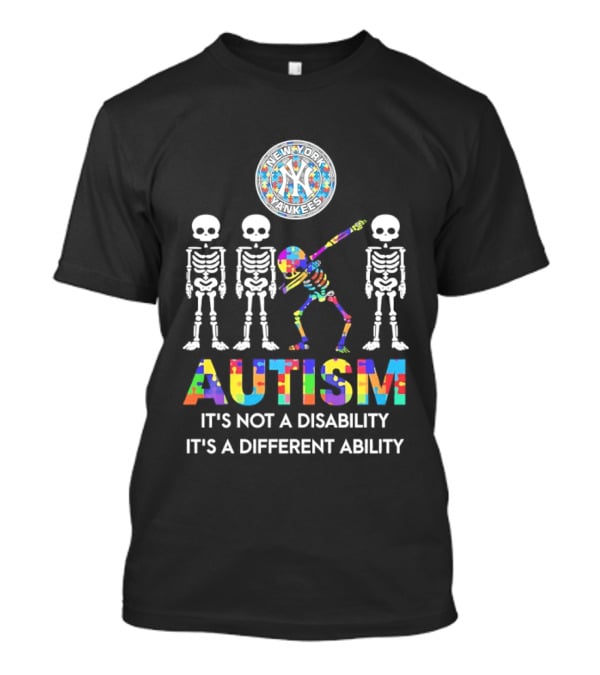 New York Yankees Autism Skeleton It's Not A Disability It's A Different Ability T-Shirt