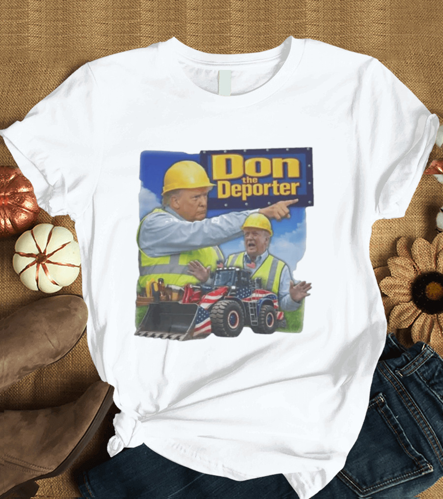 Don The Deporter Construction Worker With Patriotic Bulldozer T-Shirt