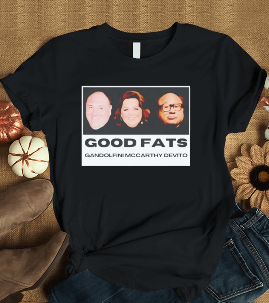 Good Fats Gandolfini McCarthy Devito Faces T-Shirt
