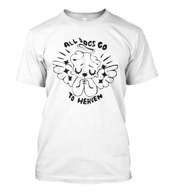 All Dogs Go To Heaven Angelic Halo Wings T-Shirt
