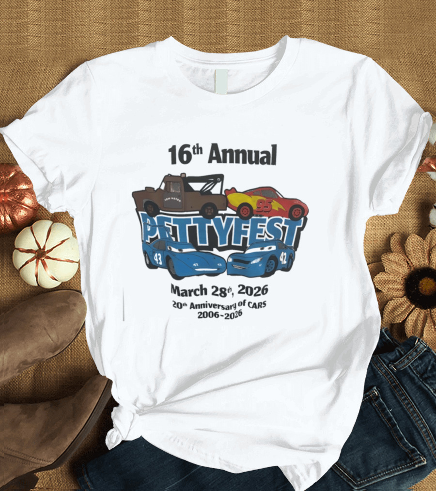 16th Annual Pettyfest March 28th 2026 20th Anniversary Of Cars 2006 2026 T-Shirt