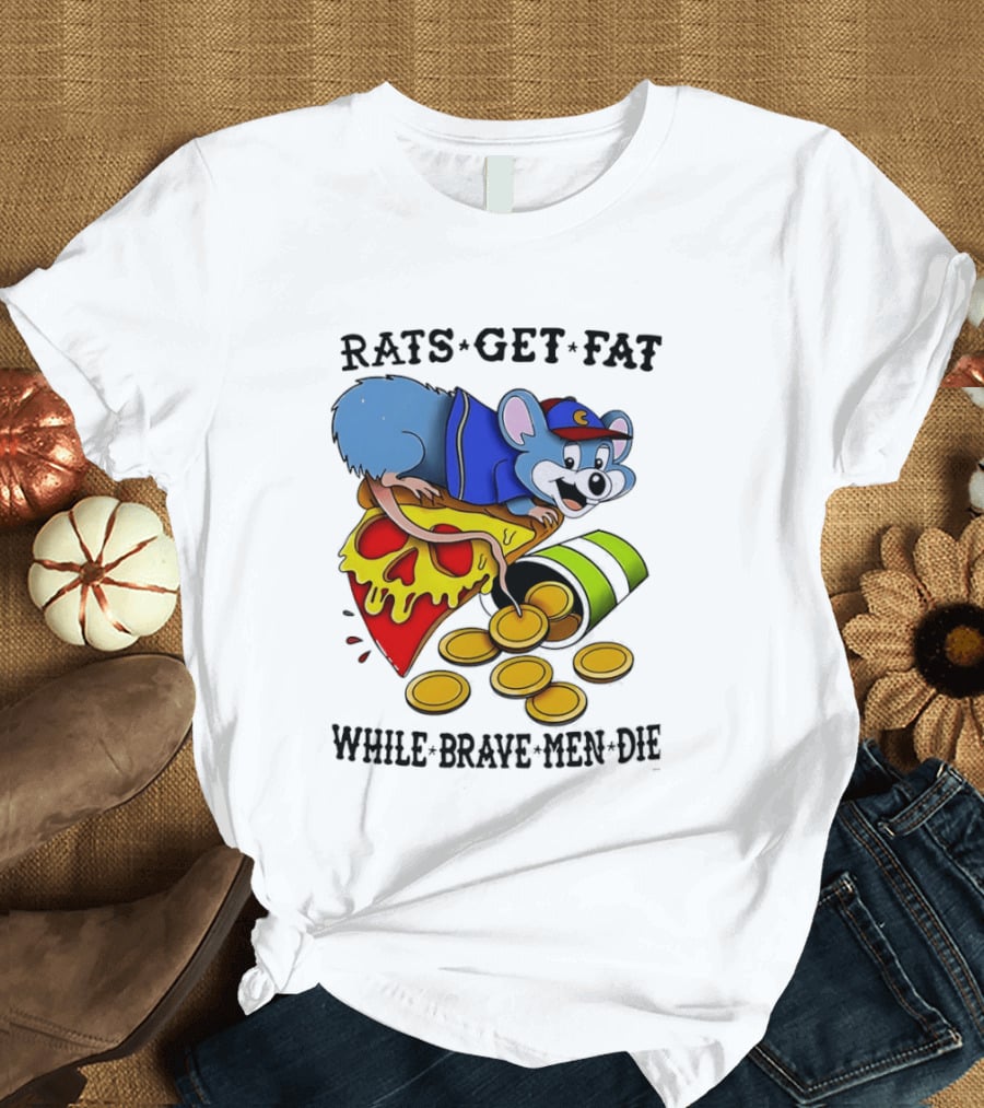 Rats Get Fat While Brave Men Die Pizza Coin Cap Mouse T-Shirt