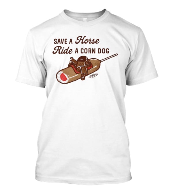 Save A Horse Ride A Corn Dog Cowboy Saddle Humor T-Shirt