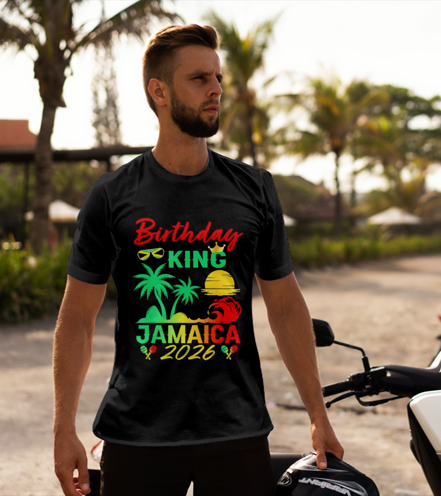 Birthday King 2026 Jamaica Party Vacation Sun Palm Trees Crown T-Shirt