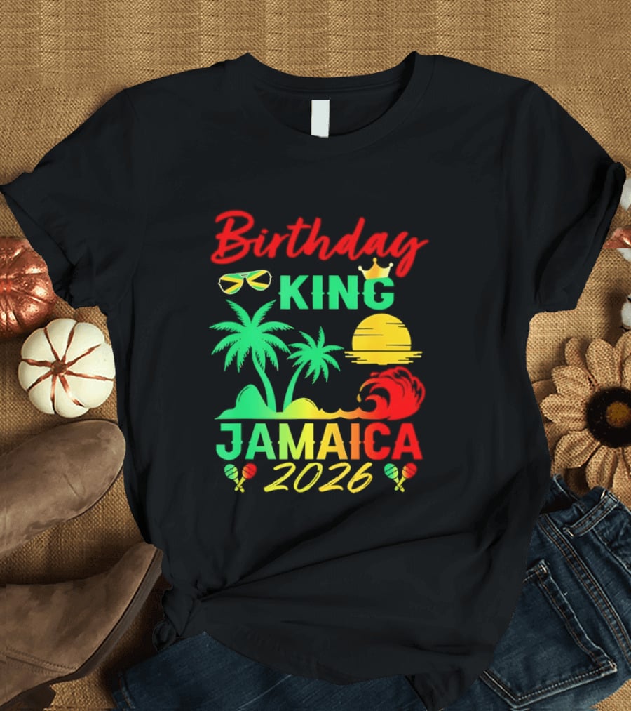 Birthday King 2026 Jamaica Party Vacation Sun Palm Trees Crown T-Shirt