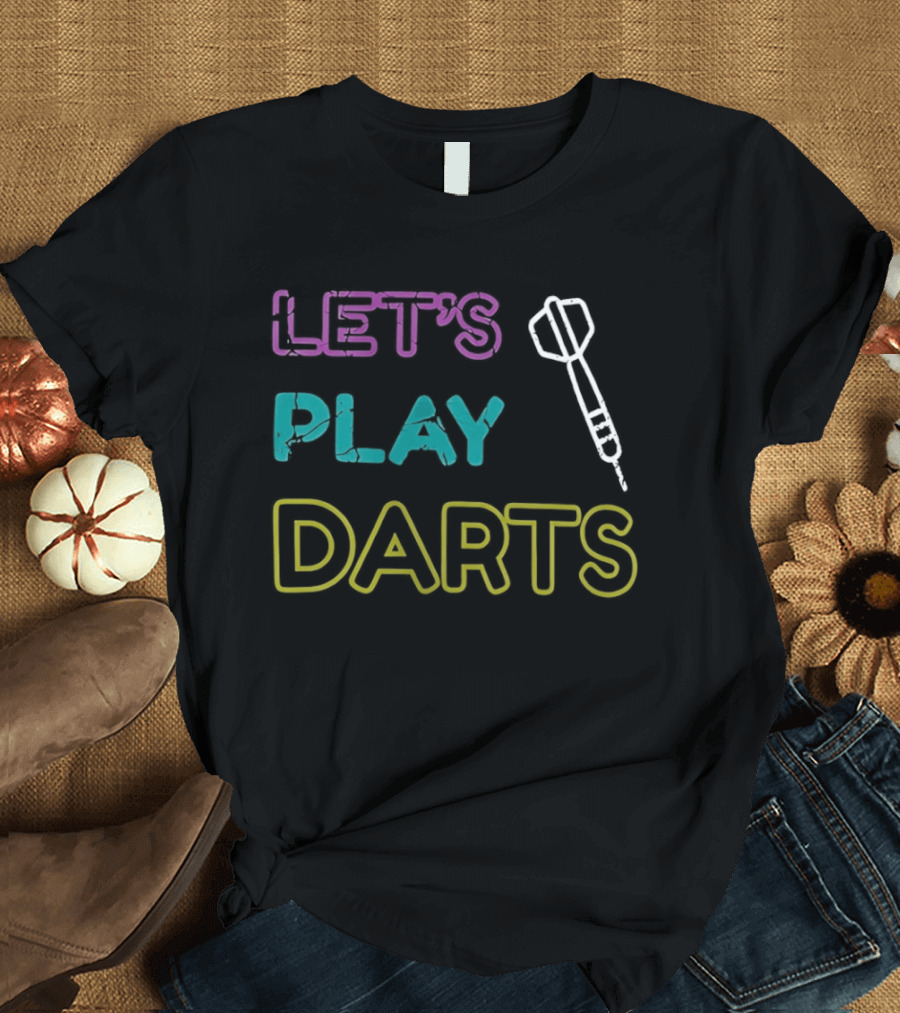LET'S PLAY DARTS Retro Neon Text Darts T-Shirt