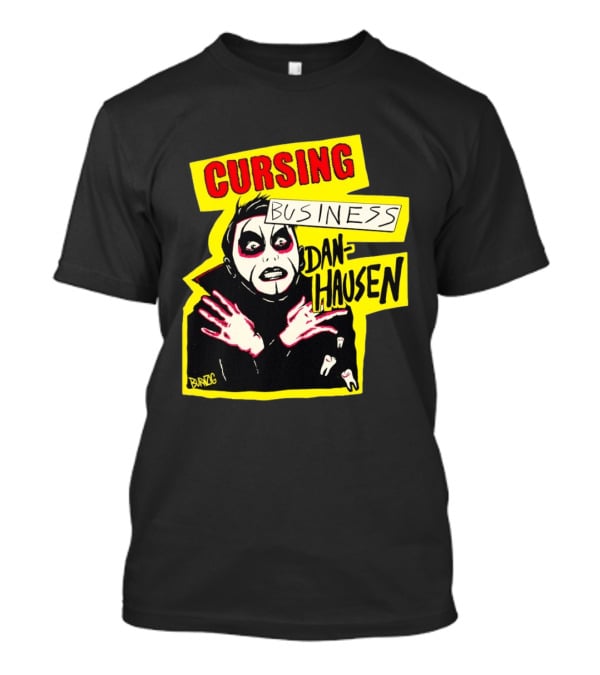 Cursing Business Danhausen Misfits T-Shirt