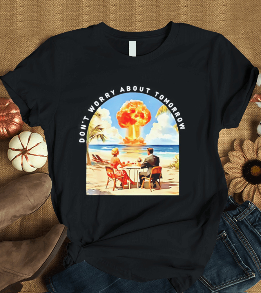 Don't Worry About Tomorrow Matthew 6 34 Atomic Age Retro Beach Explosion T-Shirt