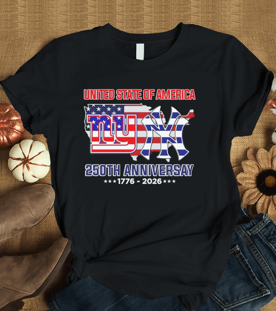 United State Of America 250th Anniversary 1776 2026 NY Yankees Giants Map Flag T-Shirt