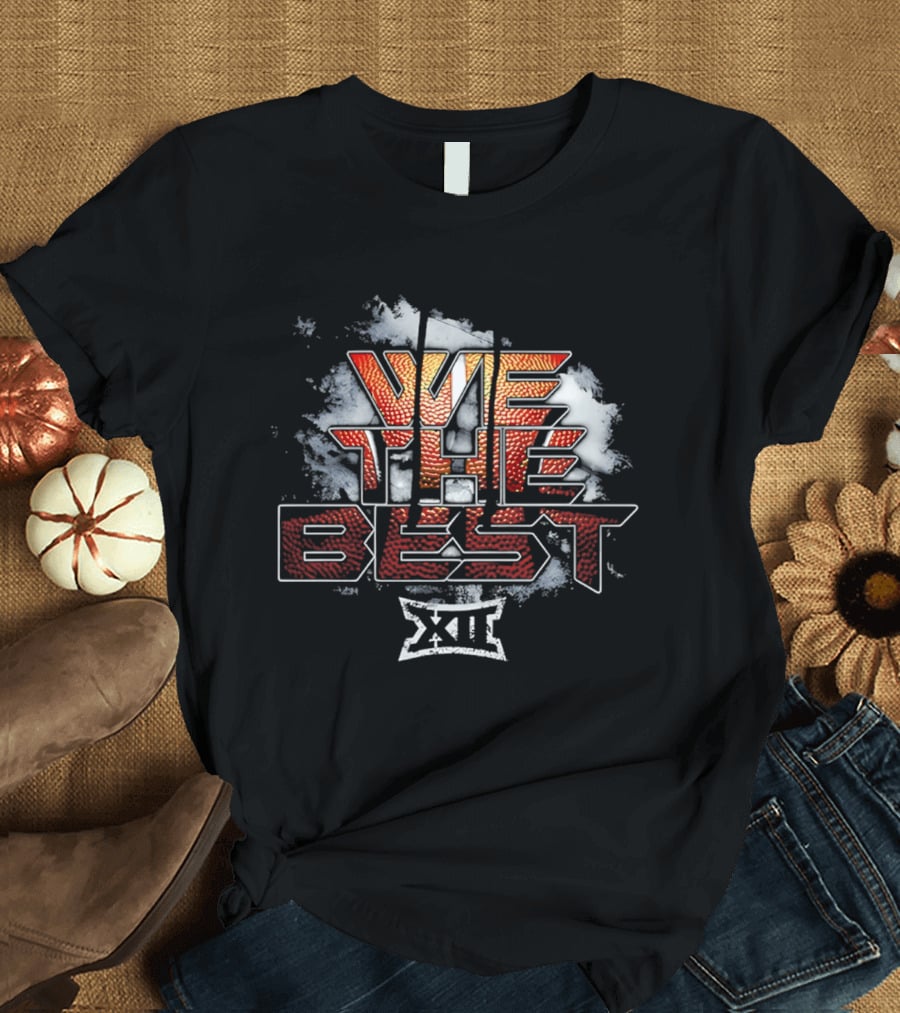 We The Best Big XII Basketball 2026 T-Shirt