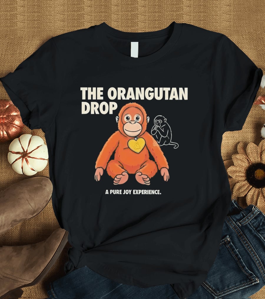 The Orangutan Drop Pure Joy Experience T-Shirt