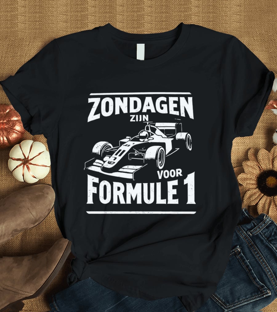 Zondagen Zijn Voor Formule 1 T-Shirt