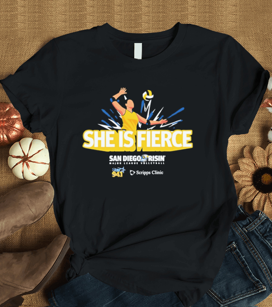 She Is Fierce San Diego Risin Major League Volleyball Scripps Clinic T-Shirt