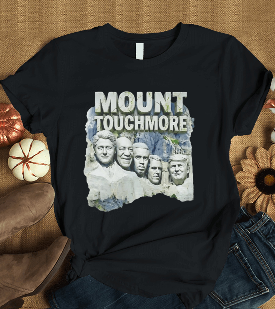 Mount Touchmore Clinton Cosby Simpson Trump Pastiche T-Shirt