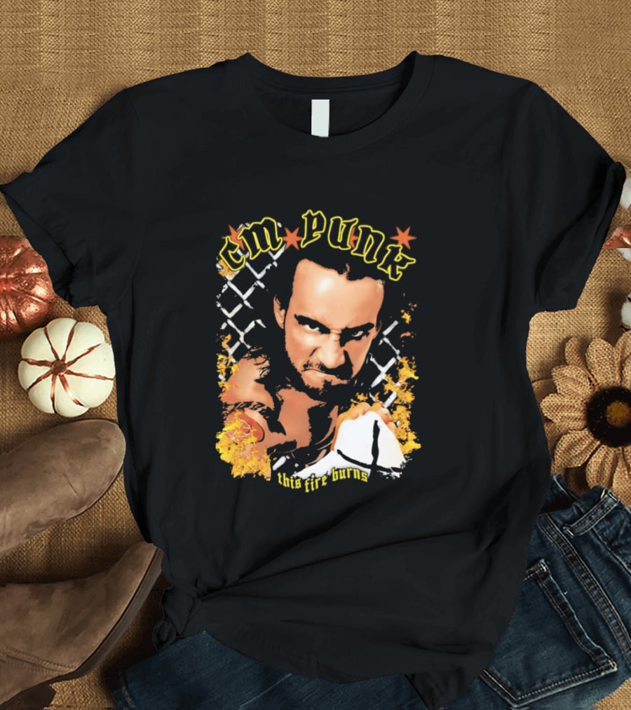 CM Punk This Fire Burns Wrestling T-Shirt