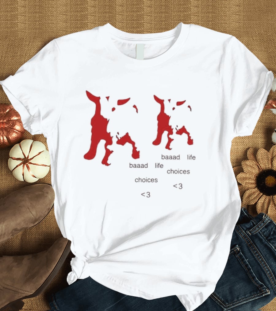 Baaad Life Choices Red Goat Minimalist Artsy Style Outfit T-Shirt